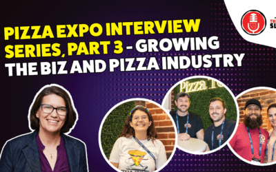 202. Pizza Expo Interview Series, Part 4 — Growing the biz and pizza industry